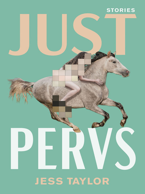 Title details for Just Pervs by Jess Taylor - Available